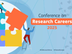 Conference on Research Careers 2025 and Conference on Freedom of Scientific Research